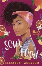 Elizabeth Acevedo - Soul Food