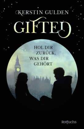 Kerstin Gulden - Gifted - Hol dir zurück, was dir gehört