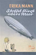 Erika Mann, Richard Hallgarten - Stoffel fliegt übers Meer