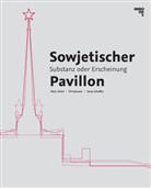 Gregor Harbusch, Wolfgang Kil, Tanja Scheffler, Peter Zirkel, Peter u a Zirkel, Till Schuster... - Sowjetischer Pavillon Leipzig