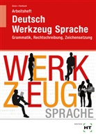 Gülçimen Güven, Gabriele Reinhardt - Arbeitsheft Deutsch - Werkzeug Sprache