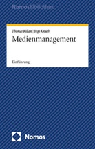Thomas Kilian, Ingo Knuth - Medienmanagement