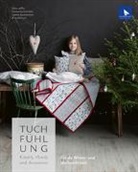 Natascha Schröder, Loreta Jasiukeniene, Silke Leffler, acufactum Ute Menze - Tuchfühlung. Kissen, Plaids und Accessoires.