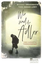 Michael Gruenbaum, Todd Hasak-Lowy - Wir sind die Adler