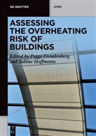 Peggy Freudenberg, Peggy Freudenberg, Hoffmann, Sabine Hoffmann - Assessing the Overheating Risk of Buildings