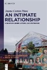 Jaume Castan Pinos - An Intimate Relationship