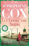 Josephine Cox, Cox Josephine - Let Loose the Tigers