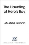 Amanda Block - The Haunting of Hero's Bay