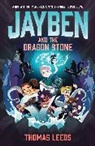 Thomas Leeds - Jayben and the Dragon Stone
