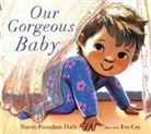 Eve Coy, Smriti Prasadam-Halls - Our Gorgeous Baby