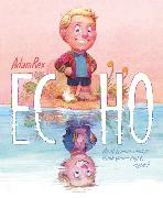 Adam Rex, Rex Adam - Echo