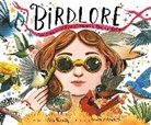 Devon Holzwarth, Jess Keating - Birdlore