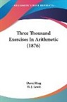 David Ring, W. J. Lewis - Three Thousand Exercises In Arithmetic (1876)