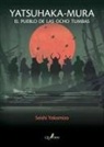 Seishi Yokomizo - Yatsuhaka-mura : el pueblo de las ocho tumbas