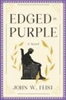 John W. Feist - Edged In Purple