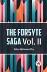 John Galsworthy - The Forsyte Saga Vol. II
