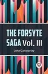 John Galsworthy - The Forsyte Saga Vol. lll