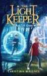 Christina Wallace - The Light Keeper And The Other World