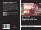 Moisés Wagner Franciscon - Lysenkoism, pseudoscience and repression in the USSR