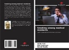 Walid Feki, Rim Kammoun, Hamdi Moalla - Smoking among medical residents