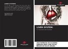 Bruna Da Silva Souza, Ana Patricia de Oliveira, JANAINA MAIA LIMA ROSAL - LIVER SYSTEM: