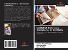 José Ferreira, Ana Portela, Carlos Miguel Veiga - Cuttlefish Bone as a Biomaterial in Dentistry