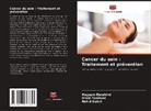 Meysam Ebrahimi, Omid Farahani, Nahid Kabiri - Cancer du sein : Traitement et prévention