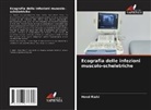 Hend RIAHI - Ecografia delle infezioni muscolo-scheletriche