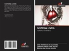 Bruna Da Silva Souza, Ana Patricia de Oliveira, JANAINA MAIA LIMA ROSAL - SISTEMA LIVER: