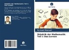 My Ismail MAMOUNI - Didaktik der Mathematik: Teil I: Das Lernen