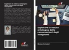 Sharyn Schubert - Esplorare la natura ontologica delle conversazioni degli insegnanti