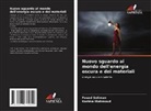 Karima Mahmoud, Fouad Soliman - Nuovo sguardo al mondo dell'energia oscura e dei materiali
