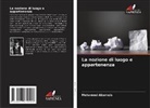 Mohamed Abumeis - La nozione di luogo e appartenenza
