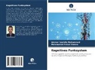 Mohammed Faisal Osman, Ammar Izzeldin Mohammed - Kognitives Funksystem