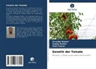Sanjay Kumar, Vipin Kumar, Virendra Kumar - Genetik der Tomate