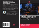Usha Devi Nedunuri, Kiran Sree Pokkuluri - Internet das coisas com aprendizagem profunda para aplicações sociais