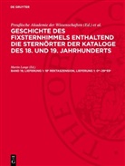 Deutschen Akademie der Wissenschaften zu Berlin. Sternwarte Babelsberg(Astronomisches Recheninstitut), Johannes Haas, Martin Lange, Preußische Akademie der Wissenschaften - Geschichte des Fixsternhimmels enthaltend die Sternörter der Kataloge des 18. und 19. Jahrhunderts. Der südliche Sternhimmel - Abteilung 2. Band 19, Lieferung 1: 18h Rektaszension, Lieferung 1: 0m-29m59s
