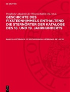 Deutschen Akademie der Wissenschaften zu Berlin. Sternwarte Babelsberg(Astronomisches Recheninstitut, Deutschen Akademie der Wissenschaften zu Berlin. Sternwarte Babelsberg(Astronomisches Recheninstitut), Johannes Haas, Preußische Akademie der Wissenschaften - Geschichte des Fixsternhimmels enthaltend die Sternörter der Kataloge des 18. und 19. Jahrhunderts. Der südliche Sternhimmel - Abteilung 2. Band 20, Lieferung 2: 19h Rektaszension, Lieferung 2: 26m-59m59s