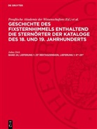 Julius Dick, Deutschen Akademie der Wissenschaften zu Berlin. Sternwarte Babelsberg(Astronomisches Recheninstitut), Johannes Haas, Preußische Akademie der Wissenschaften - Geschichte des Fixsternhimmels enthaltend die Sternörter der Kataloge des 18. und 19. Jahrhunderts. Der südliche Sternhimmel - Abteilung 2. Band 24, Lieferung 1: 23h Rektaszension, Lieferung 1: 0m-25m