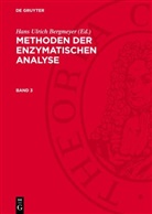 Hans Ulrich Bergmeyer - Methoden der enzymatischen Analyse - Band 3: Methoden der enzymatischen Analyse. Band 3