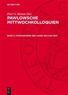 Peter G. Klemm - Pawlowsche Mittwochkolloquien - Band 2: Stenogramme der Jahre 1933 und 1934