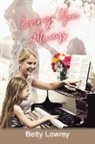 Betty Lowrey - LOVING YOU ALWAYS