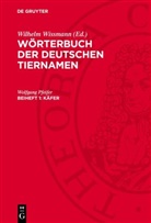 Wolfgang Pfeifer, Wilhelm Wissmann - Wörterbuch der Deutschen Tiernamen - Beiheft 1: Käfer