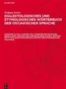 Wolfgang Steinitz - Lfg. 15. Anh. Teil 2: Register der deutschen Bedeutungen, Register der russischen Bedeutungen, Register der etymologisch behandelten Wörter, Berichtigungen und Nachträge