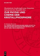 H. Ortmann, Physikalische Gesellschaft in der Deutschen Demokratischen Republik, H. Witzmann - Zur Physik und Chemie der Kristallphosphore - [I.]: Tagung der Physikalischen Gesellschaft in der Deutschen Demokratischen Republik vom 26.-29. April 1959 in Greifswald