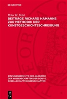 Peter H. Feist - Beiträge Richard Hamanns zur Methodik der Kunstgeschichtsschreibung