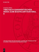 Friedrich Weller - Tibetisch-sanskritischer Index zum Bodhicaryavatara, II