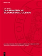 Karl Barwick - Das rednerische Bildungsideal Ciceros