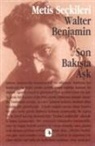 Walter Benjamin - Son Bakista Ask