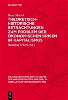 Hans Mottek, Heinrich Scheel - Theoretisch-historische Betrachtungen zum Problem der ökonomischen Krisen im Kapitalismus